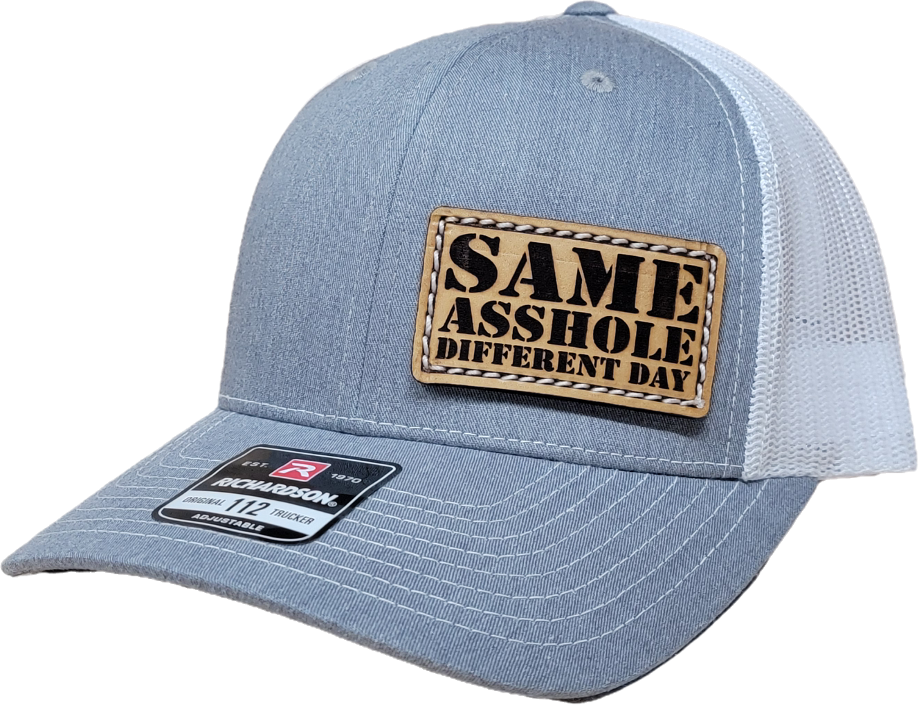 Same Asshole Different Day | 112 Trucker | Original Style